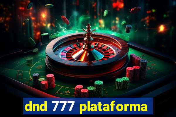 dnd 777 plataforma